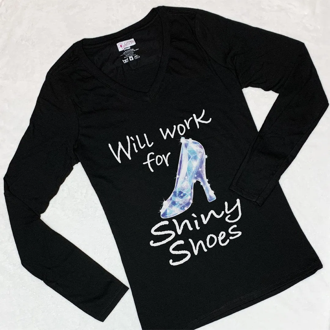 Will Work for Shiny Shoes Long-Sleeve T-Shirt